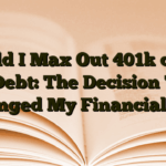 Should I Max Out 401k or Pay Off Debt: The Decision That Changed My Financial Life